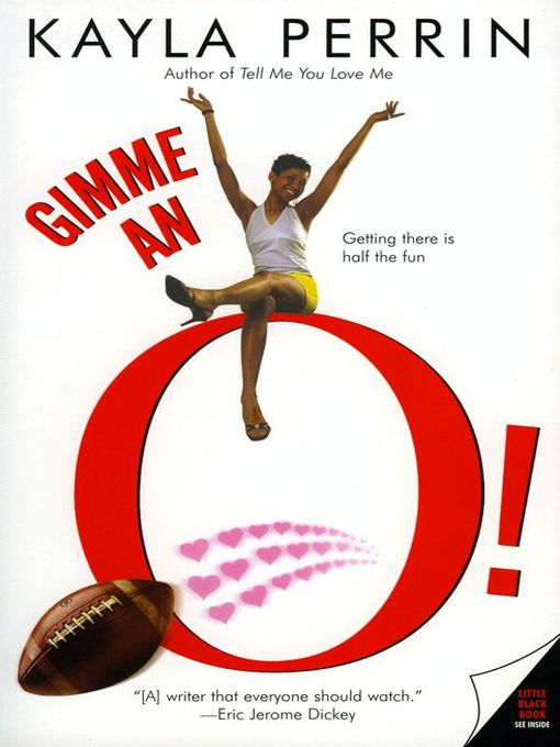 Title details for Gimme an O! by Kayla Perrin - Available